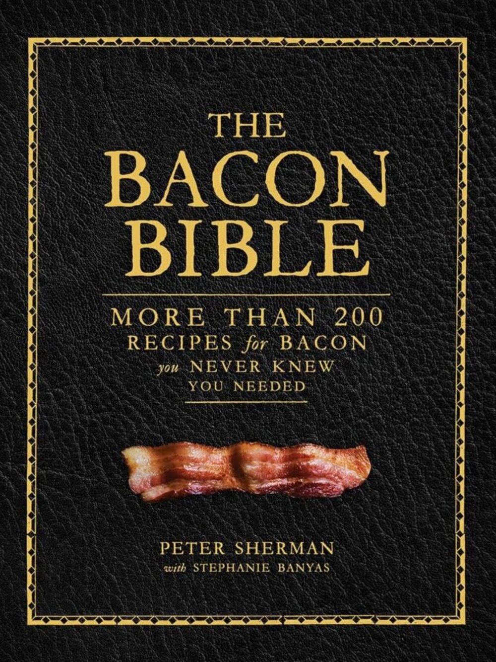 Ultimate Bacon Cookbook: 200+ Delicious Recipes for Bacon Lovers
